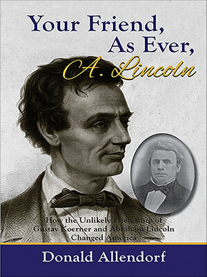 cover image of Your Friend, As Ever, A. Lincoln